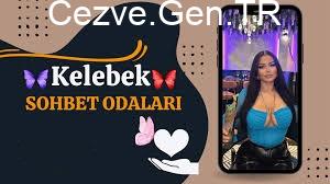 Kelebek Sohbet Odaları Kelebek Sohbet Odaları