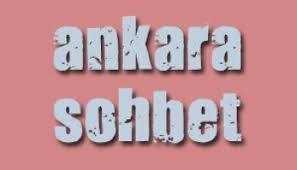 Ankara Sohbet Ankara Sohbet