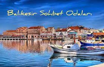 Balıkesir Sohbet Balıkesir Sohbet