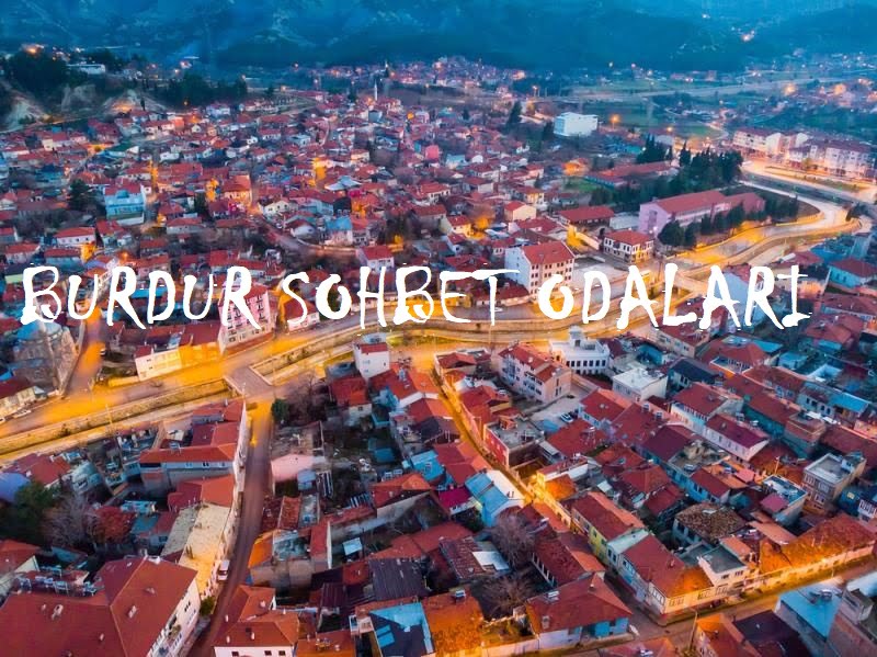 Burdur Sohbet Burdur Sohbet