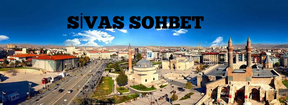 Sivas Sohbet Sivas Sohbet