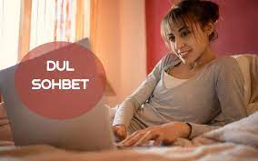 Dul Sohbet Dul Chat Dul Sohbet Dul Chat