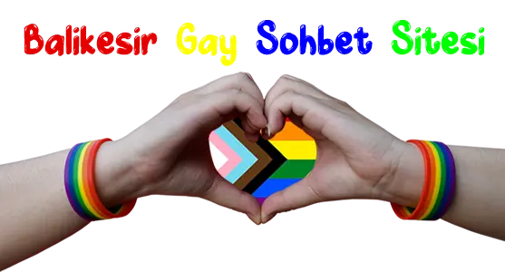 Balıkesir Gay Sohbet