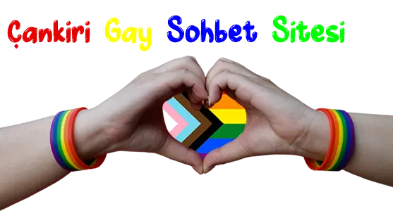 Çankırı Gay Sohbet